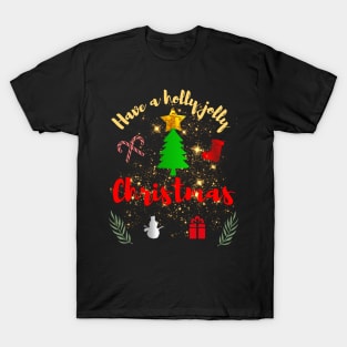 Have a merry and jolly Christmas! T-Shirt